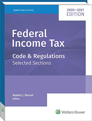 Federal Income Tax: Code and Regulations--Selected Sections