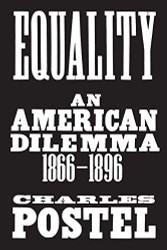Equality: An American Dilemma 1866-1896