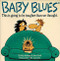 Baby Blues: This is Going to be Tougher Than We Thought
