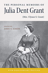 Personal Memoirs of Julia Dent Grant (Mrs. Ulysses S. Grant)