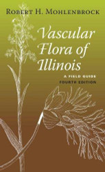 Vascular Flora of Illinois: A Field Guide