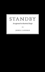 Standby: An Approach to Theatrical Design