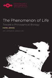 Phenomenon of Life: Toward a Philosophical Biology