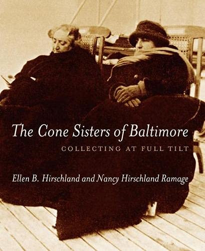 Cone Sisters of Baltimore: Collecting at Full Tilt