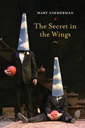 Secret in the Wings: A Play