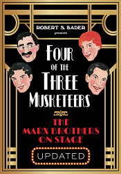 Four of the Three Musketeers: The Marx Brothers on Stage
