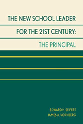 New School Leader for the 21st Century: The Principal