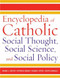 Encyclopedia of Catholic Social Thought Social Science and Social
