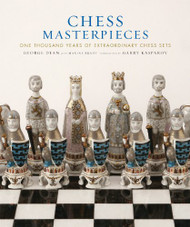 Chess Masterpieces: One Thousand Years of Extraordinary Chess Sets