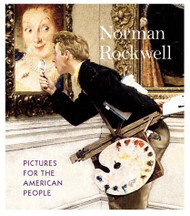 Norman Rockwell: Pictures for the American People