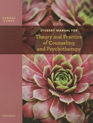 Student Manual For Theory And Practice Of Counseling And Psychotherapy