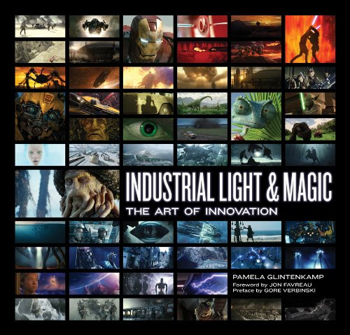 Industrial Light & Magic: The Art of Innovation