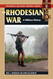 Rhodesian War: A Military History