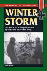Winter Storm: The Battle for Stalingrad and the Operation to Rescue