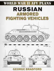 Russian Armored Fighting Vehicles (World War II AFV Plans)