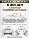Russian Armored Fighting Vehicles (World War II AFV Plans)