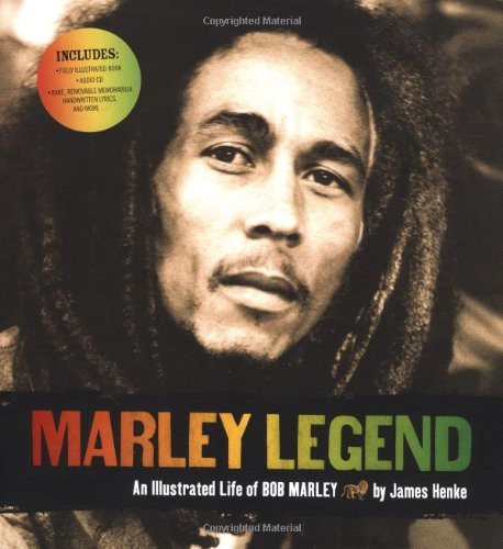 Marley Legend: An Illustrated Life of Bob Marley