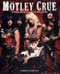 Motley Crue: A Visual History: 1983-1992