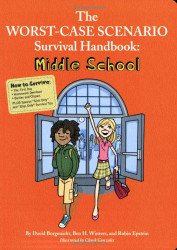 Worst-Case Scenario Survival Handbook: Middle School - Worst Case