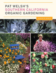 Pat Welsh's Southern California Organic Gardening