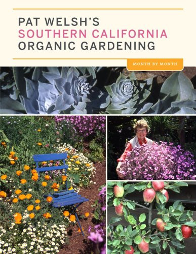 Pat Welsh's Southern California Organic Gardening