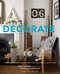 Decorate: 1000 Design Ideas for Every Room in Your Home