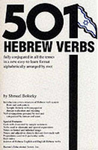 501 Hebrew Verbs: Fully Conjugated in All the Tenses in a New