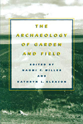 Archaeology of Garden and Field