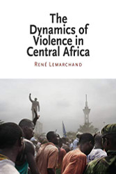 Dynamics of Violence in Central Africa