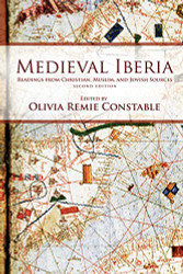 Medieval Iberia: Readings from Christian Muslim and Jewish Sources