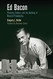 Ed Bacon: Planning Politics and the Building of Modern Philadelphia