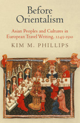 Before Orientalism: Asian Peoples and Cultures in European Travel