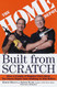 Built from Scratch: How a Couple of Regular Guys Grew The Home Depot