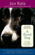 Good Dog: The Story of Orson Who Changed My Life