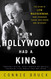When Hollywood Had a King