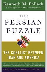 Persian Puzzle: The Conflict Between Iran and America