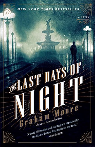 Last Days of Night: A Novel