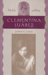 Clementina Su?írez: Her Life and Poetry
