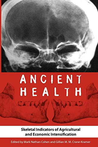 Ancient Health: Skeletal Indicators of Agricultural and Economic