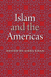 Islam and the Americas (New World Diasporas)