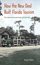 How the New Deal Built Florida Tourism