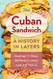Cuban Sandwich: A History in Layers