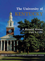 University of Kentucky: A Pictorial History