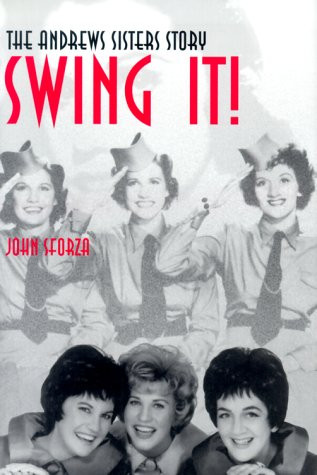 Swing It! The Andrews Sisters Story
