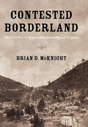 Contested Borderland: The Civil War in Appalachian Kentucky