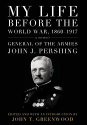 My Life before the World War 1860-1917: A Memoir