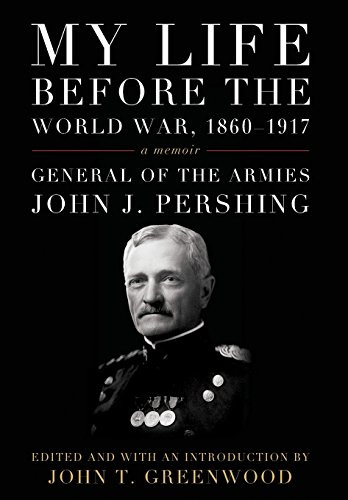 My Life before the World War 1860-1917: A Memoir