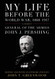 My Life before the World War 1860-1917: A Memoir