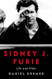 Sidney J. Furie: Life and Films (Screen Classics)