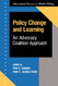 Policy Change And Learning: An Advocacy Coalition Approach